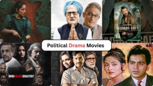OTT पर देखिए ये 8 दमदार Political Drama Movies, सियासत, साजिश और सत्ता की कहानी